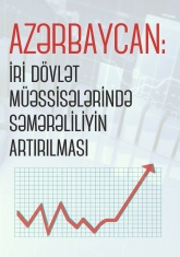 Azərbaycan: İri dövlət müəssisələrində səmərəliliyin artırılması - Sabit Bağırov