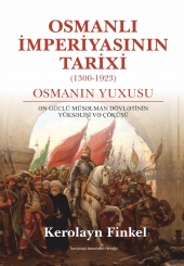 Osmanlı İmperiyasının tarixi (1300-1923) - Kerolayn Finkel