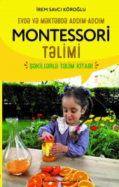 Evdə və məktəbdə addım-addım Montessori təlimi