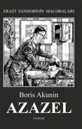 Azazel – Erast Fandorinin Macəraları - Boris Akunin