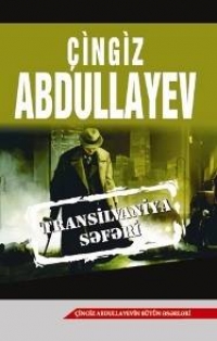 Transilvaniya səfəri - Çingiz Abdullayev