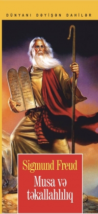 Musa və Təkallahlılıq – Sigmund Freud