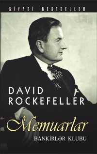MEMUARLAR - BANKİRLƏR KLUBU - David Rockfeller