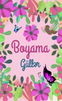 Boyama- Güllər
