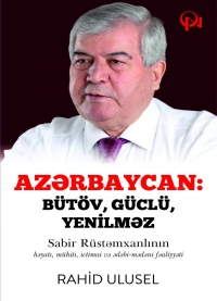 Azərbaycan: Bütöv, güclü, yenilməz