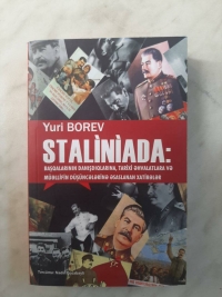 Staliniada: başqalarının danışıqlarına, tarixi əhvalatlara və müəllifin düşüncələrinə əsaslanan xatirələr