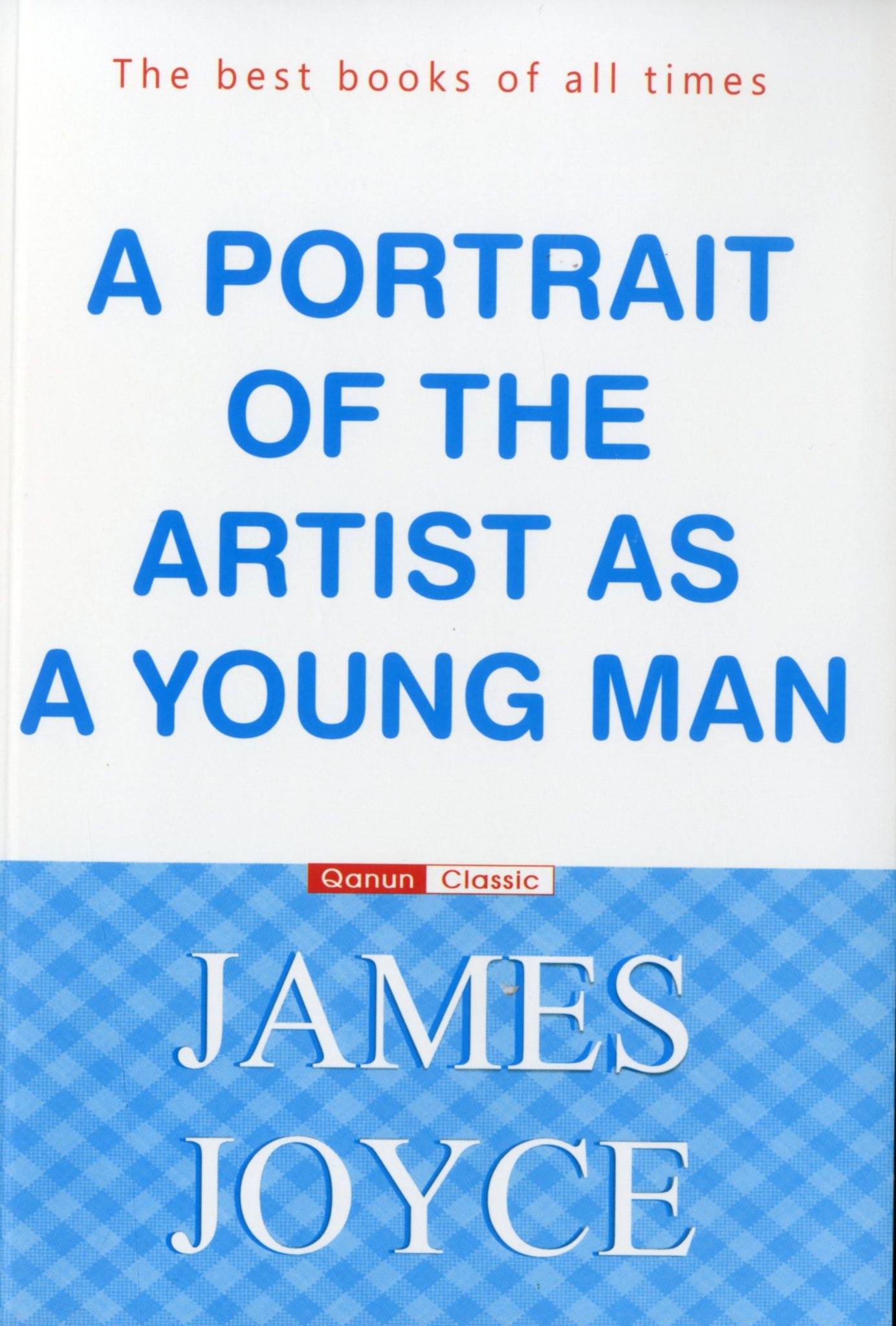 A Portrait of the Artist as a Young Man - James Joyce