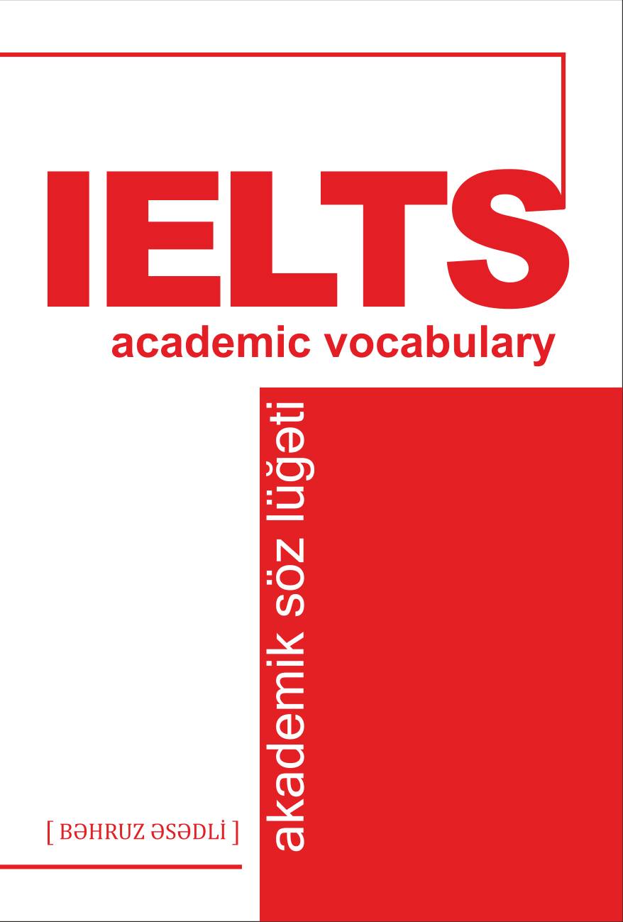 IELTS - Akademik söz lüğəti - Bəhruz Əsədli