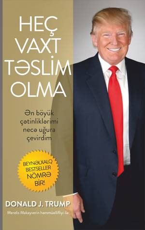 Heç vaxt təslim olma -  Donald Trump