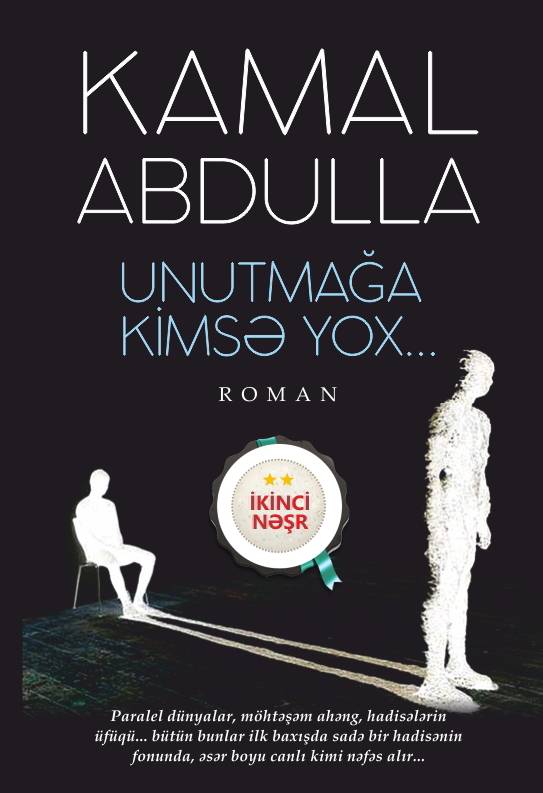 Unutmağa kimsə yox - Kamal Abdulla