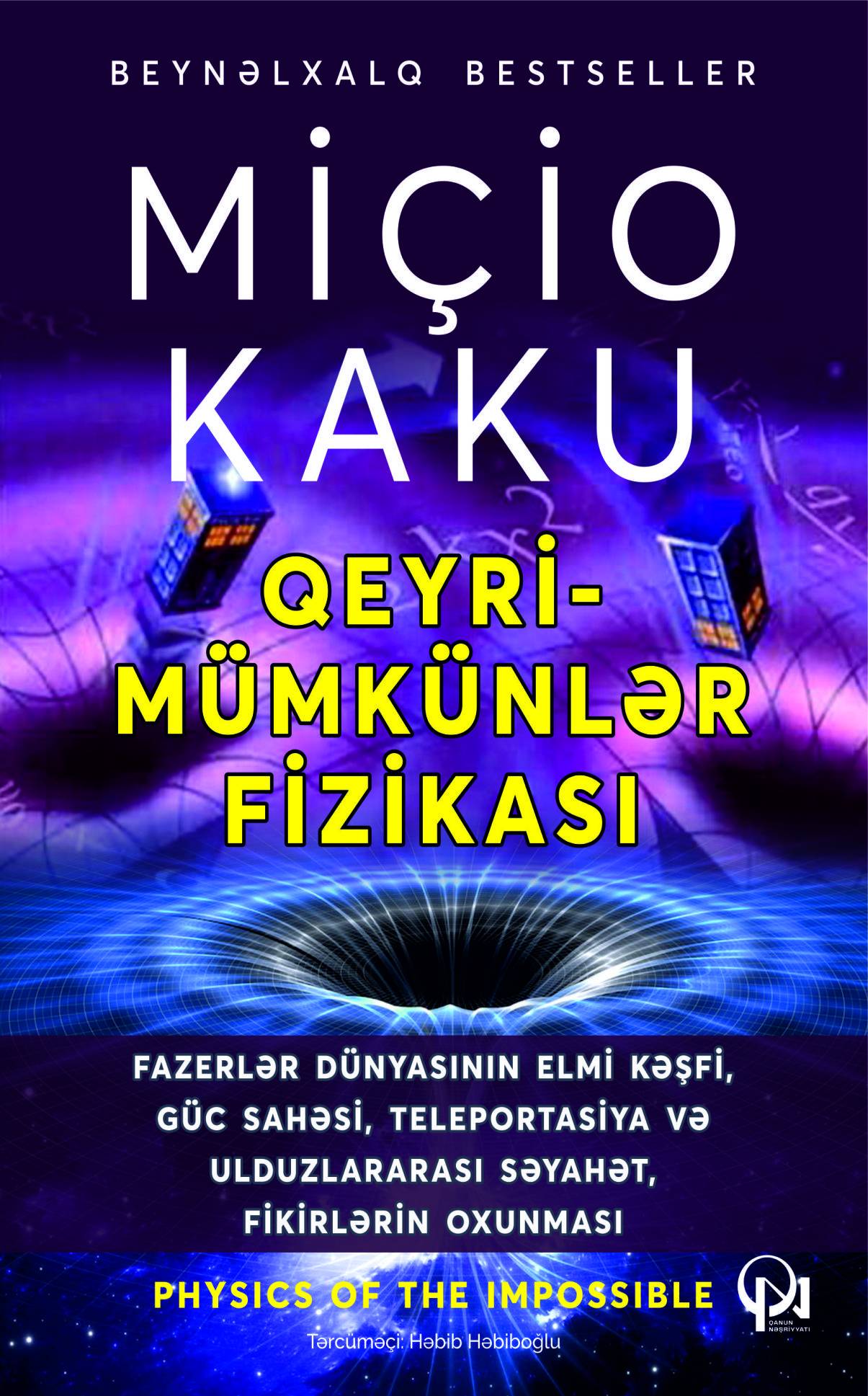 Qeyri-mümkünlər fizikası - Qanun.Az | Kitablar | Ədəbiyyat