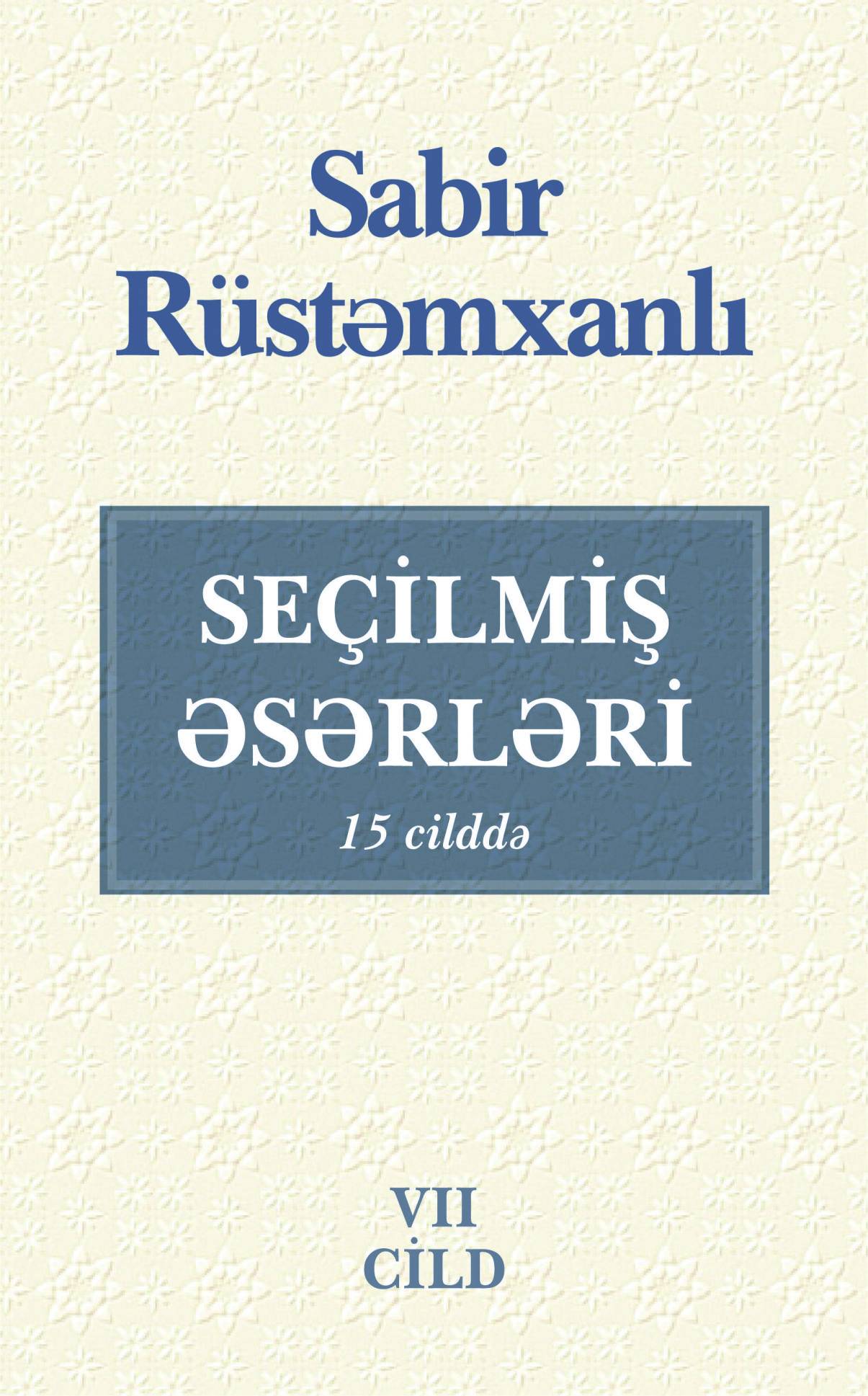 Seçilmiş əsərləri (7-ci cild) - Qanun.Az | Kitablar | Ədəbiyyat
