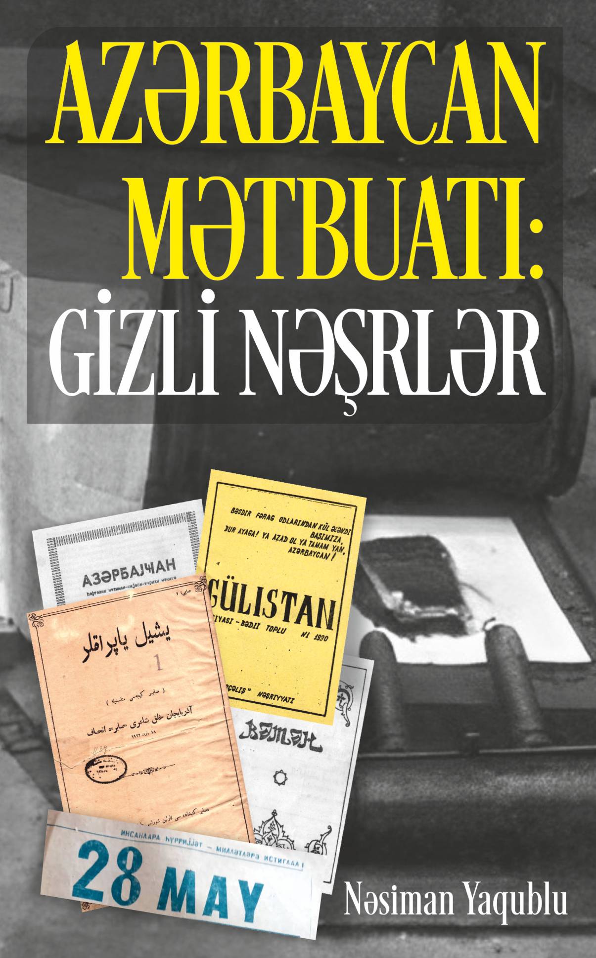 Azərbaycan mətbuatı: Gizli nəşrlər - Qanun.Az | Kitablar | Ədəbiyyat