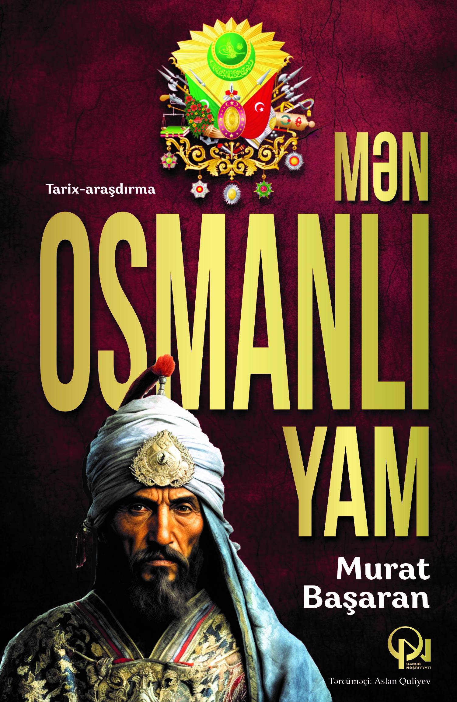 Mən Osmanlıyam - Qanun.Az | Kitablar | Ədəbiyyat