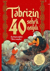 Təbrizin 40 sehrli nağılı