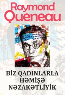 Biz qadınlarla həmişə nəzakətliyik 