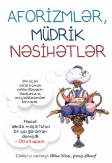Aforizmlər,müdrik nəsihətlər 