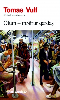 &Ouml;l&uuml;m məğrur qardaş