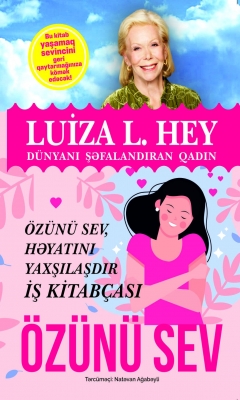 &Ouml;z&uuml;n&uuml; sev, həyatını yaxşılaşdır