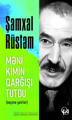 Məni kimin qarğışı tutdu (se&ccedil;mə şeirlər)