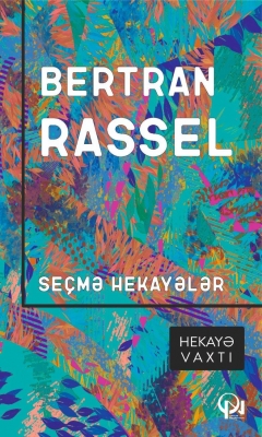 Seçmə hekayələr - Bertran Rassel