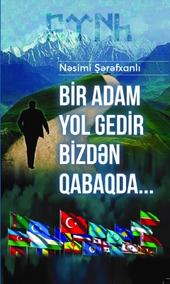 Bir adam yol gedir bizdən qabaqda