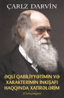 Əqli Qabiliyyətimin və Xarakterimin İnkişafı Haqqında Xatirələrim 