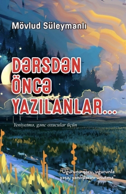 Dərsdən öncə yazılanlar... 