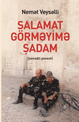  Salamat görməyimə şadam 