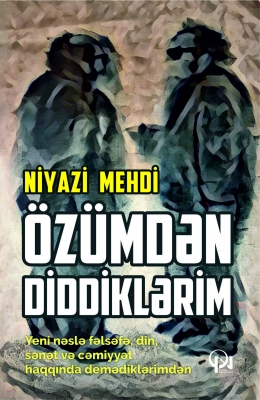 Özümdən diddiklərim
