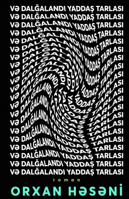 Və dalğalandı yaddaş tarlası