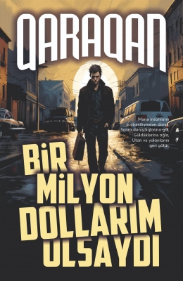 Bir milyon dollarım olsaydı...