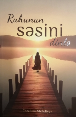 Ruhunun səsini dinlə