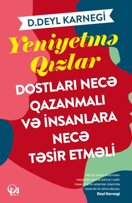Yeniyetmə qızlar dostları necə qazanmalı və insanlara necə təsir etməli? 