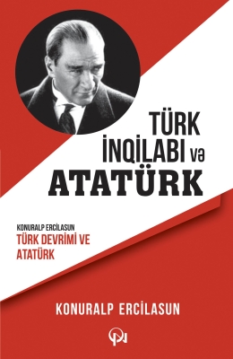 T&uuml;rk inqilabı və Atat&uuml;rk