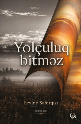 Yol&ccedil;uluq bitməz