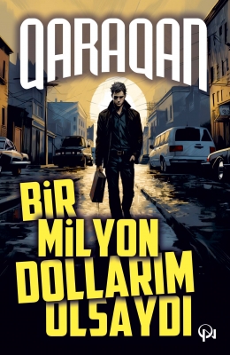 Bir milyon dollarım olsaydı...