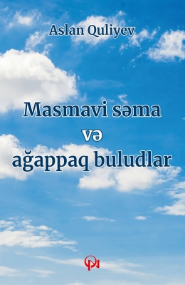 Masmavi səma və ağappaq buludlar