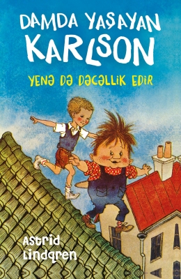 Damda yaşayan Karlson yenə də dəcəllik edir
