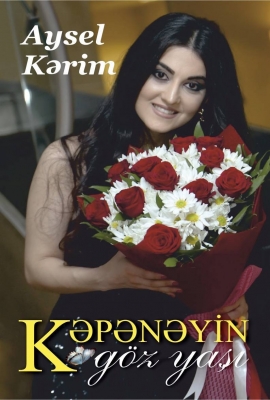 Kəpənəyin g&ouml;z yaşı - Aysel Kərim