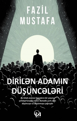 Dirilən adamın düşüncələri