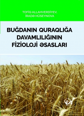 Buğdanin quraqliğa davamliliğinin fi̇zi̇oloji̇ əsaslari