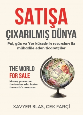 Satışa &ccedil;ıxarılmış d&uuml;nya: Pul, g&uuml;c və Yer k&uuml;rəsinin resursları ilə m&uuml;badilə edən ticarət&ccedil;ilər