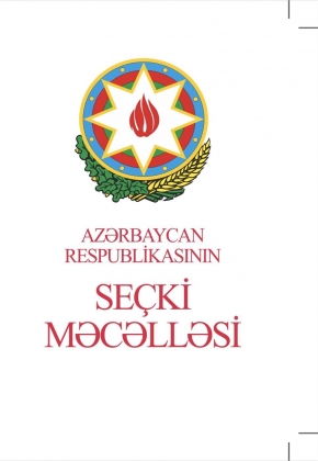 Azərbaycan Respublikasının Seçki Məcəlləsi 