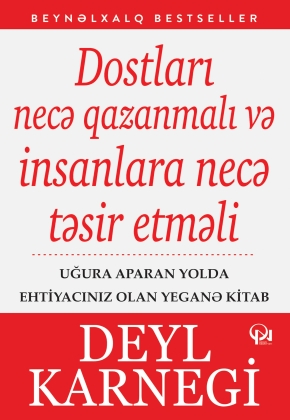 Dostları necə qazanmalı və insanlara təsir etməli 