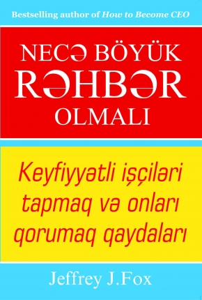 Necə böyük rəhbər olmalı