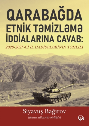 Qarabağda etnik təmizləmə iddialarına cavab