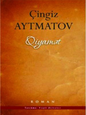 Qiyamət - &Ccedil;ingiz Aytmatov