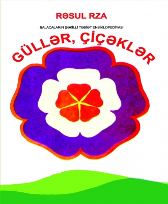 G&uuml;llər , &ccedil;i&ccedil;əklər