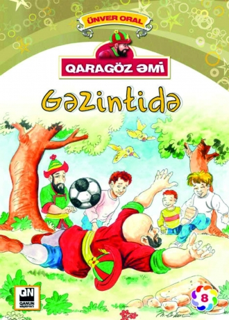 Qaragöz Əmi - Gəzintidə 